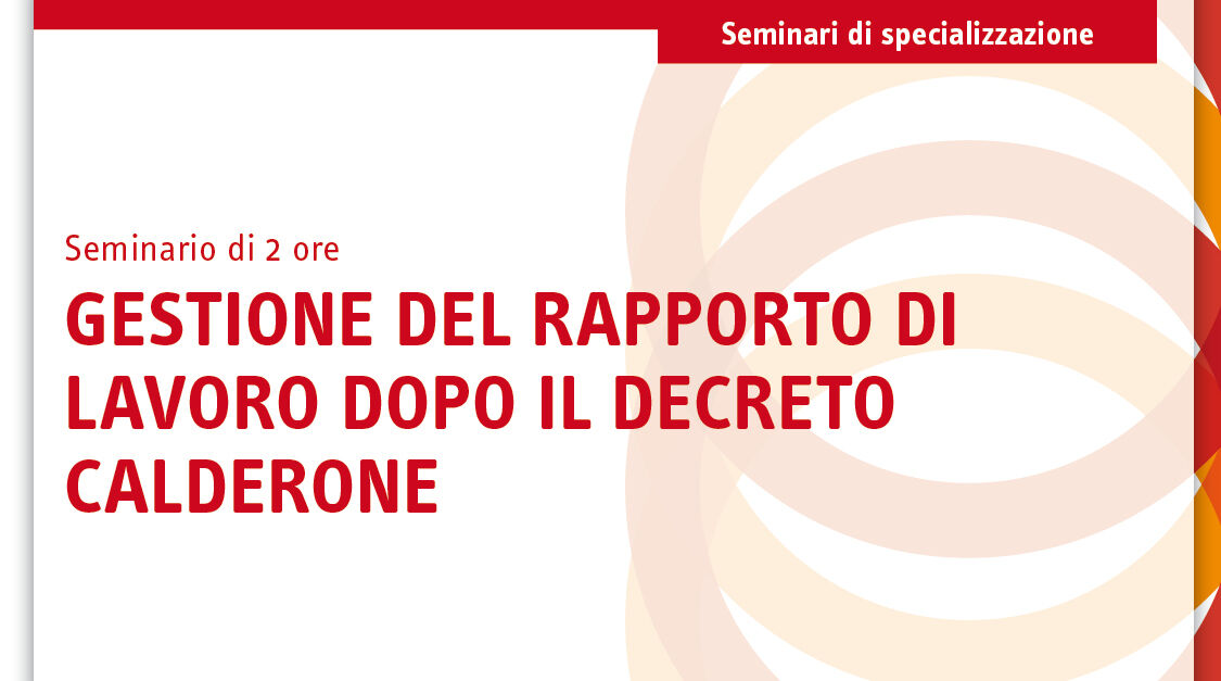 Immagine Gestione del rapporto di lavoro dopo il Decreto Calderone | Euroconference